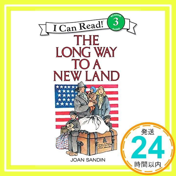 The Long Way to a New Land I Can Read Level 3 ペーパーバック May 23 1986 Sandin Joan Sandin Joan_02