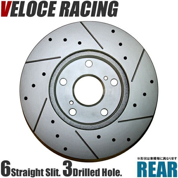 VELOCE RACING ヴェローチェレーシング ブレーキローター S6D3 パターン 6本スリット(ストレート)＋ドリルド リア左右2枚セット NISSAN ルキノ 型式 HB14 年式 94/5～97/8 品番 3252054