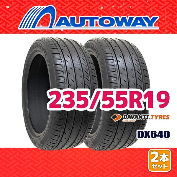 AUTOWAY 235|55R19 サマータイヤ DAVANTI DX640 19インチ 2本セット 夏タイヤ オートウェイ