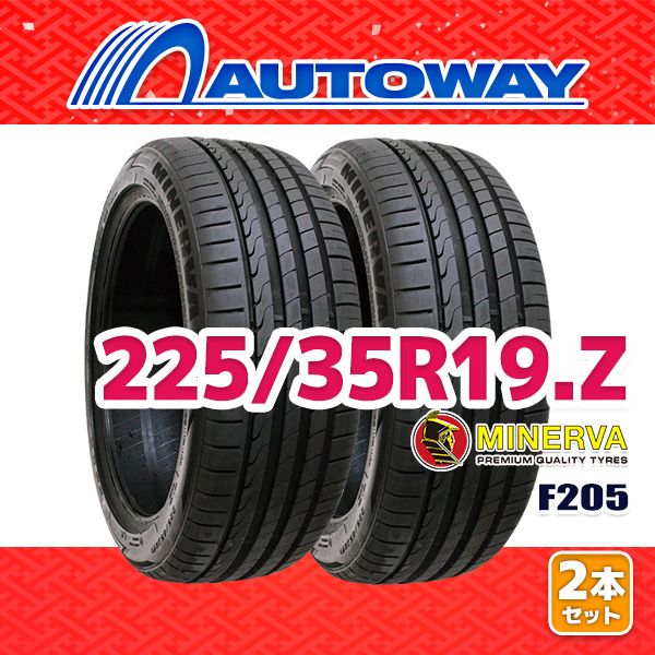 AUTOWAY 225 35 R 19 サマータイヤ MINERVA F 205 19インチ 2本セット 夏タイヤ オートウェイ