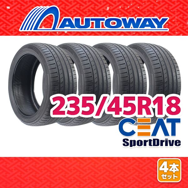 AUTOWAY 235|45R18 サマータイヤ CEAT SportDrive 18インチ 4本セット 夏タイヤ オートウェイ