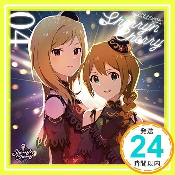 THE IDOLM@STER MILLION THE@TER WAVE 04 Sherry 'n Cherry [CD