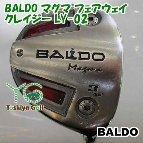 フェアウェイウッド バルド BALDO マグマ フェアウェイ/クレイジー LY