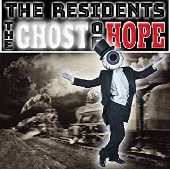 未使用・未開封品)The Ghost of Hope [CD] Residents 【公式通販】