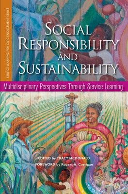 【中古】Social Responsibility and Sustainability: Multidisciplinary Perspectives Through Service Learning (S
