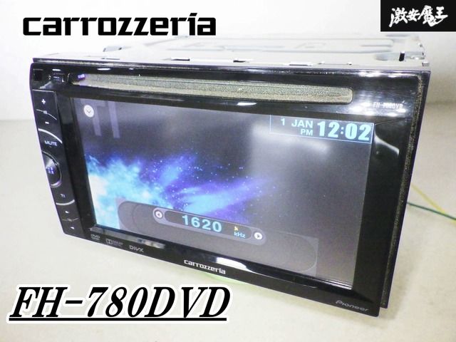 carrozzeria カロッツェリア FH-780DVD 2DIN DVDプレイヤー DVD