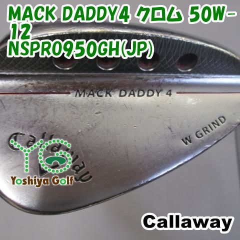 ウェッジ キャロウェイ MACK DADDY4 クロム 50W-12|NSPRO950GH JP |S|50 127184