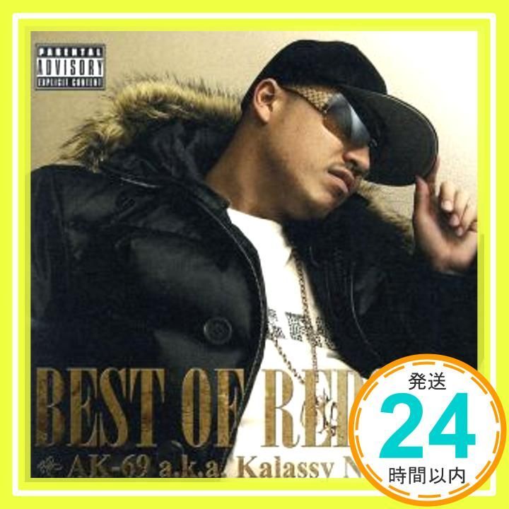 BEST OF REDSTA [CD] AK-69 a.k.a.Kalassy Nikoff、 “E”qual