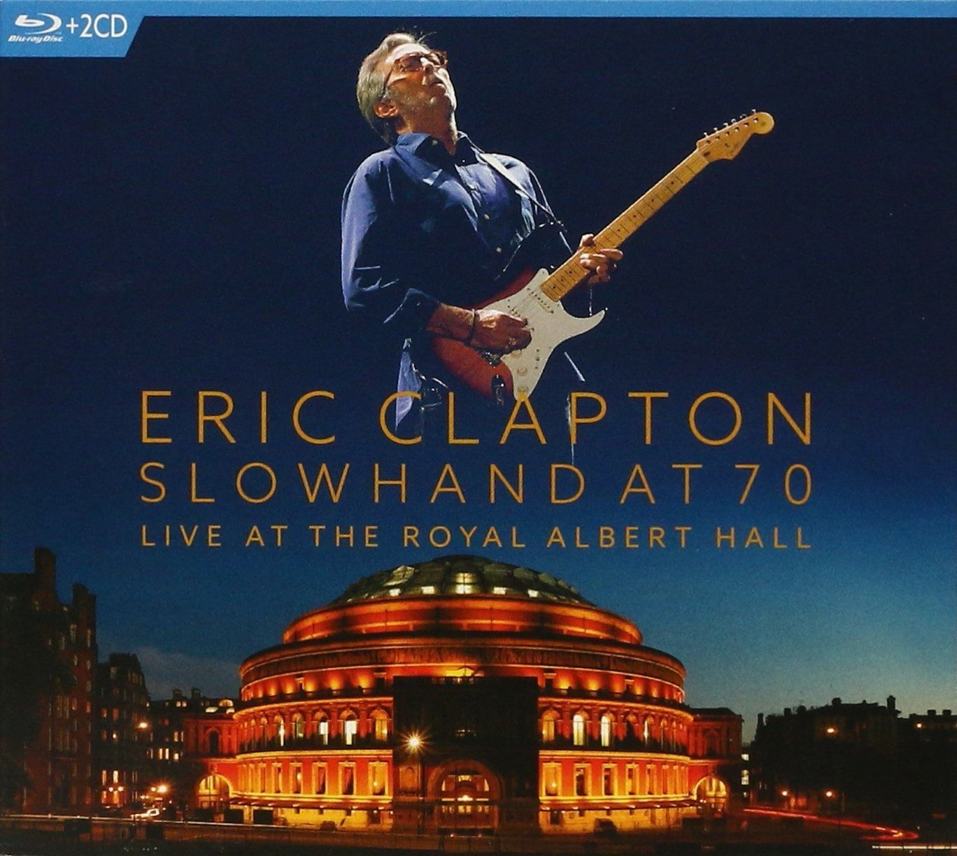 Eric Clapton: Slowhand at 70: Live at the Hall 配送 [Blu-ray]