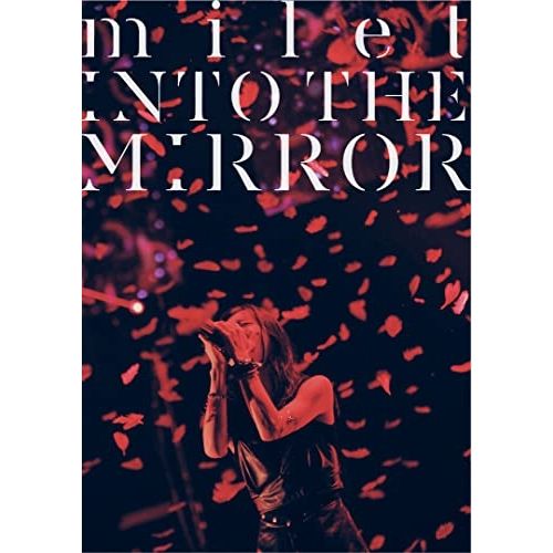 BD / milet / milet 3rd anniversary live &rdquo;INTO THE MIRROR&rdquo;(Blu-ray) (通常盤)