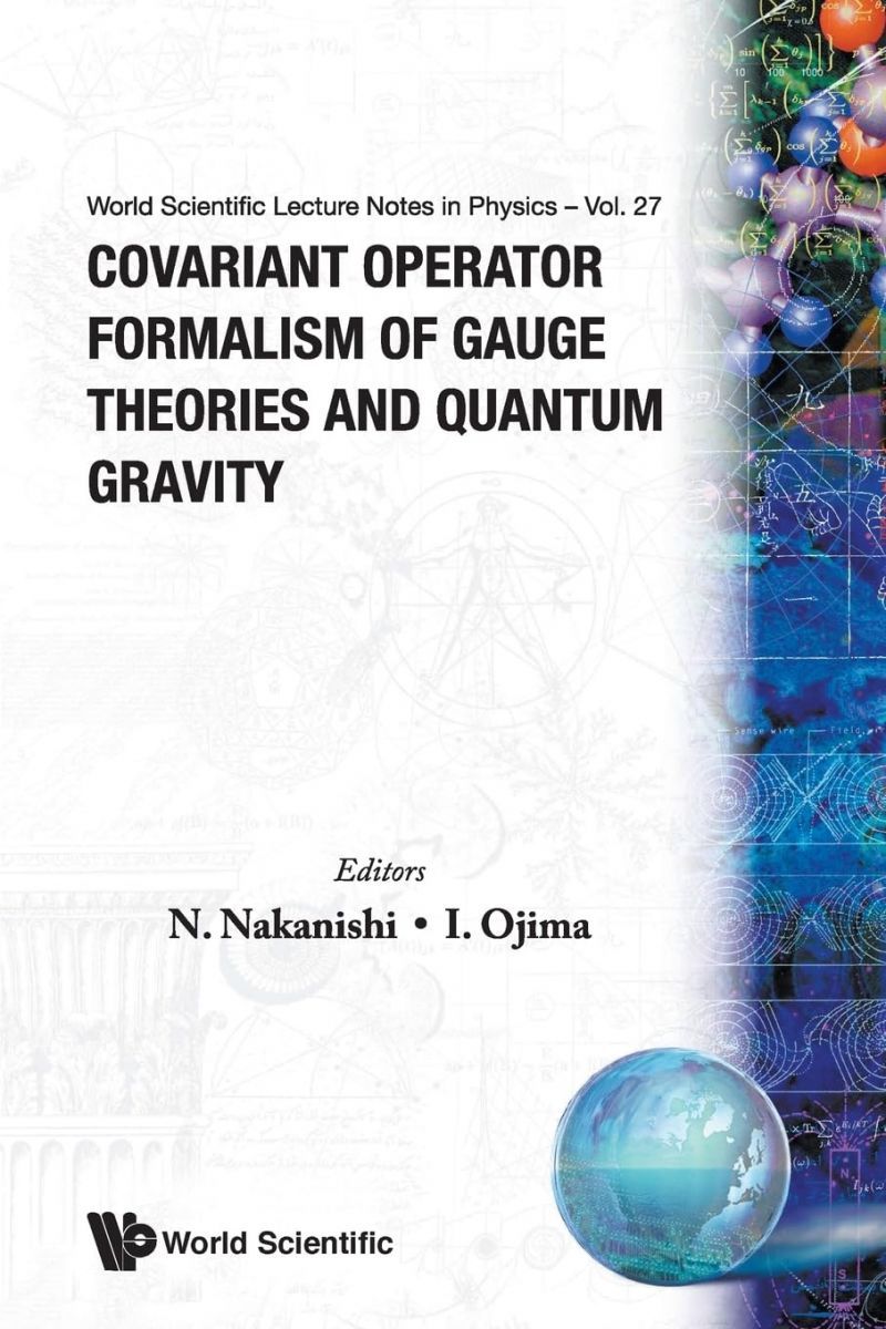 本 Covariant Operator Formalism Of Gauge Theories And Quantum