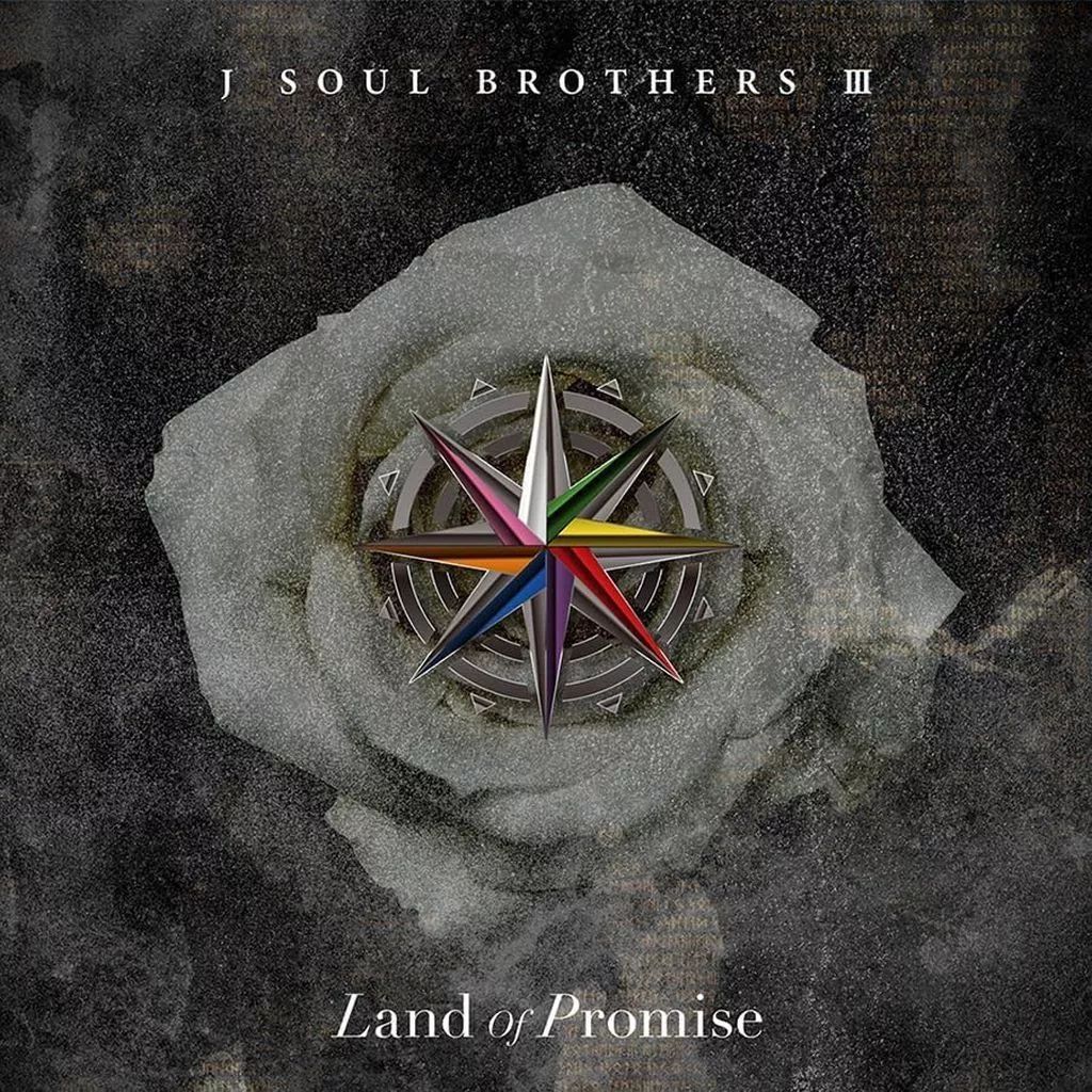 三代目 J SOUL BROTHERS from EXILE TRIBE Land of promise