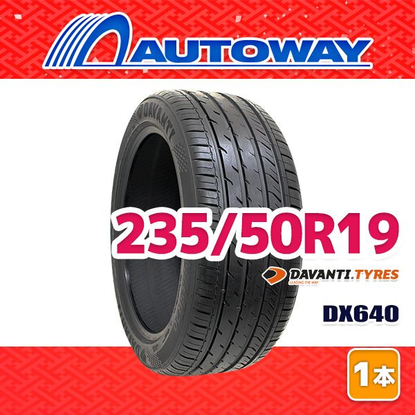車 【AUTOWAY】 新品 235/50R19 サマータイヤ DAVANTI DX640 19インチ 