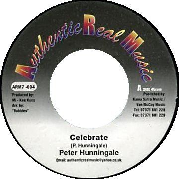 英7” Peter Hunnigale / Al Campbell Celebrate / Let It Flow