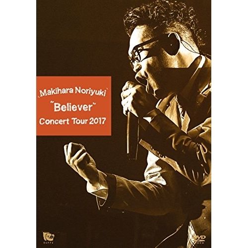 DVD】槇原敬之 / Makihara Noriyuki Concert Tour 2017“Believer