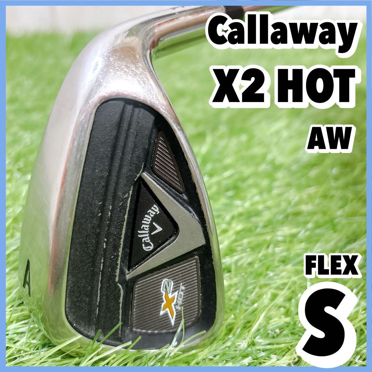 単品クラブ キャロウェイ X2 HOT PRO アプローチ ウェッジ AW 右