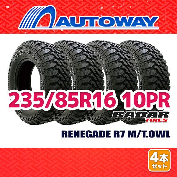 【AUTOWAY】 新品 235/85R16 サマータイヤ Radar RENEGADE R7 M/T.OWL 16インチ 4本セット 夏タイヤ オートウェイ