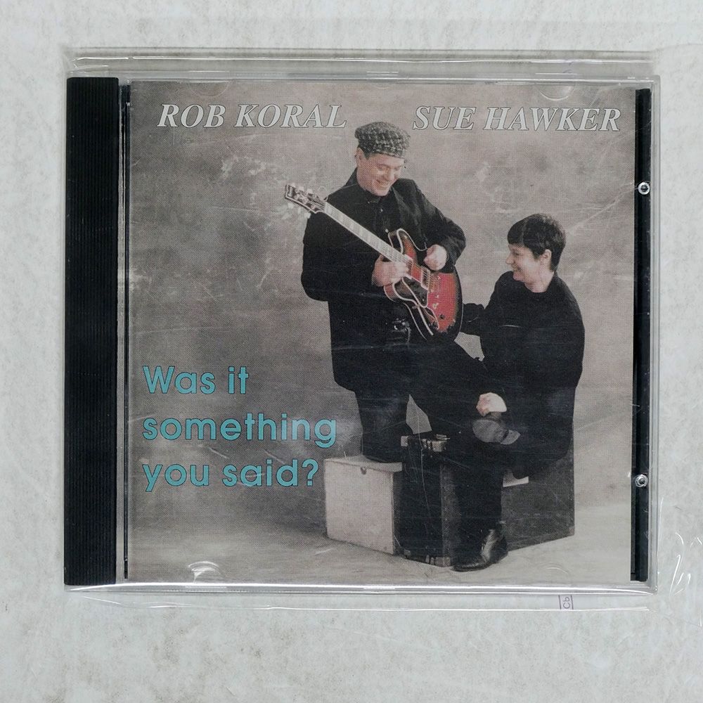 輸入盤 ROB KORAL, SUE HAWKER/WAS IT SOMETHING YOU SAID