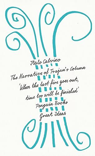 The Narrative of Trajan's Column (Penguin Great Ideas)／Italo