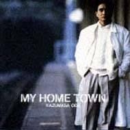 (CD)MY HOME TOWN／小田和正