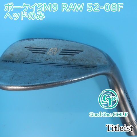 ウェッジ タイトリスト ボーケイSM9 RAW 52-08F/ヘッドのみ//52