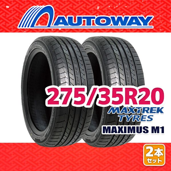 AUTOWAY 275|35R20 サマータイヤ MAXTREK MAXIMUS M1 20インチ 2本セット 夏タイヤ オートウェイ