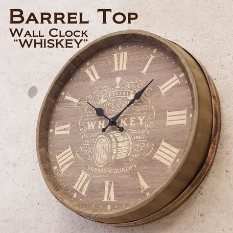 壁掛時計 バレルトップ　ウォールクロック WHISKEY ウイスキー　樽　時計　クロック