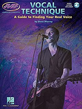 【中古】Vocal Technique - a Guide to Finding Your Real Voice: A Guide to Finding Your Real Voice (Essential Concepts)