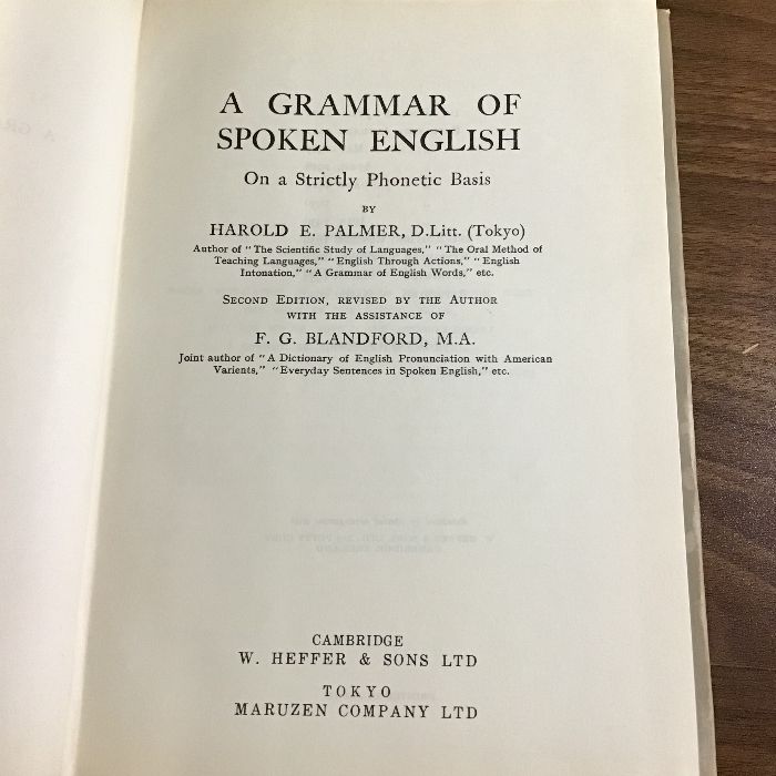 A GRAMMAR OF SPOKEN ENGLISH on a Strictly Phonetic Basis〕HAROLD E.  PALMER