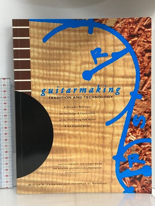 洋書 guitarmaking TRADITION AND TECHNOLOGY Cumpiano/Natelson CHRONICLE BOOKS