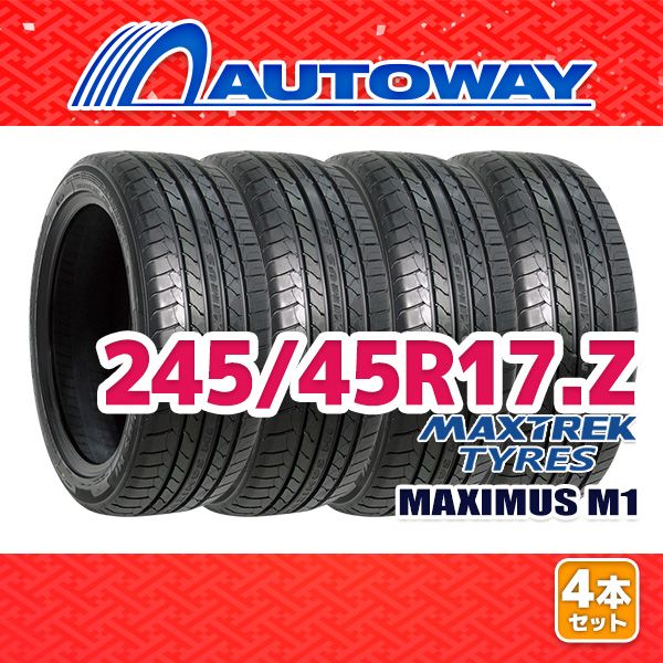 AUTOWAY 245|45R17 サマータイヤ MAXTREK MAXIMUS M1 17インチ 4本セット 夏タイヤ オートウェイ