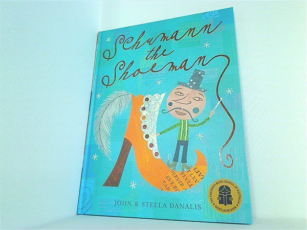 クッツさんのくつ Schuman the Shoeman  by John DANALIS Stella Schumann the Shoeman by John Danalis | Goodreads