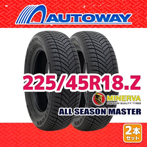AUTOWAY 225|45R18 サマータイヤ MINERVA ALL SEASON MASTER 18インチ 2本セット 夏タイヤ オートウェイ
