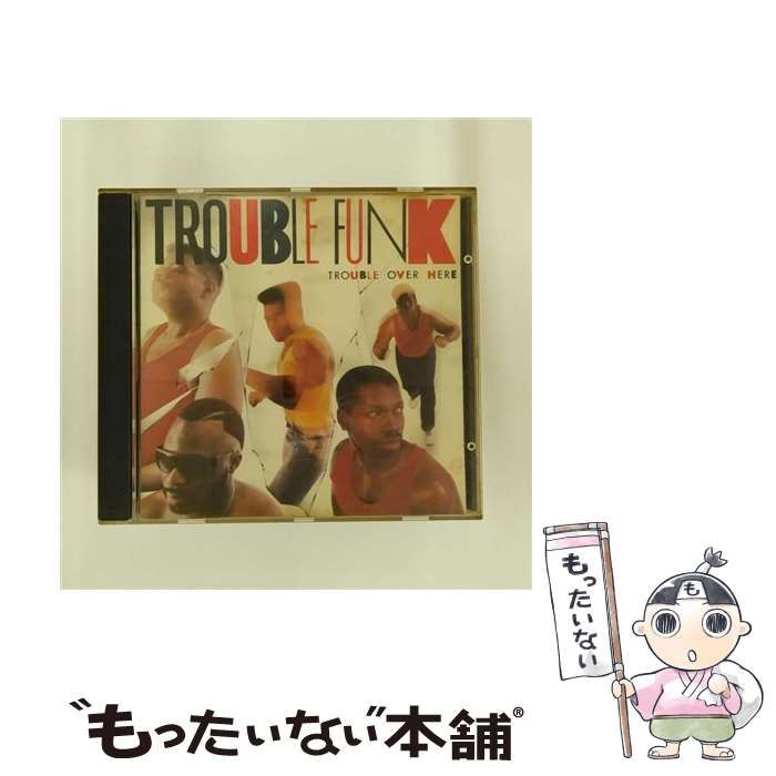【】 Trouble Over Here, Trouble Over There [import] / Trouble Funk / Island Records