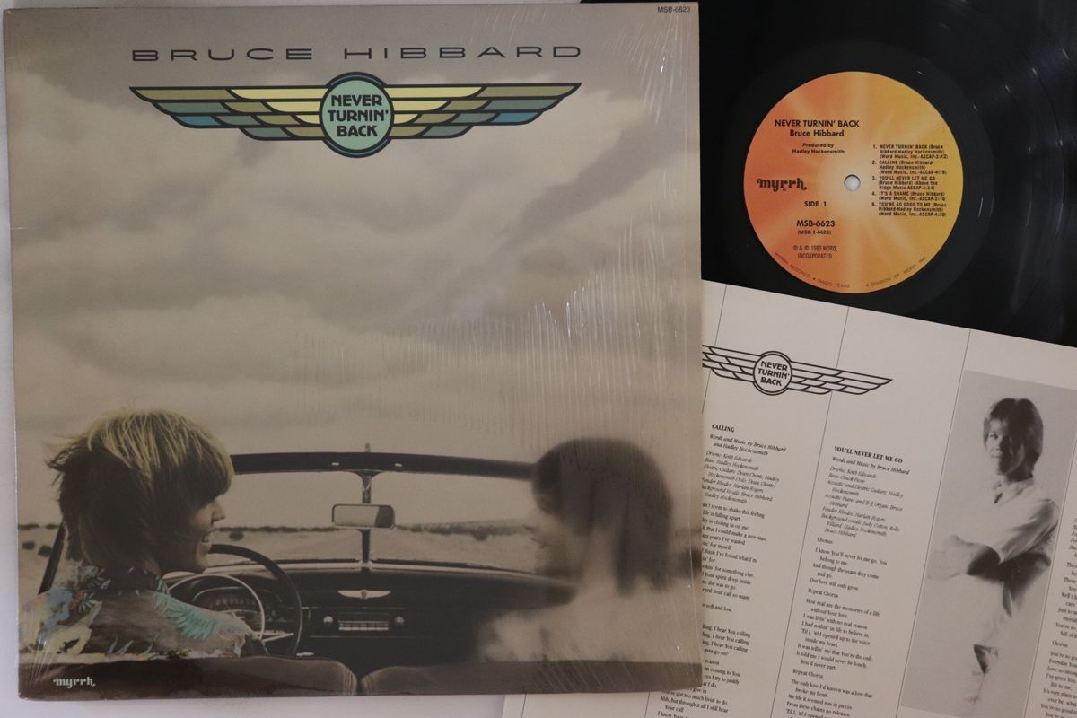 米LP Bruce Hibbard Never Turnin Back MSB6623 MYRRH /00260 Bruce Hibbard – Never Turnin' Back – Vinyl (LP, Album), 1980