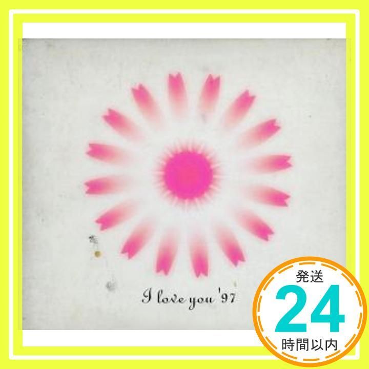 I LOVE YOU’97 CD オムニバス? クレモンティーヌ? デズリー? ジャネット ケイ? ブラウンストーン? グロリア エステファン? シャーデー? タック-パティ? キャロル キング? ダニエル ブリズボワ ソフィー B ホーキンス_04