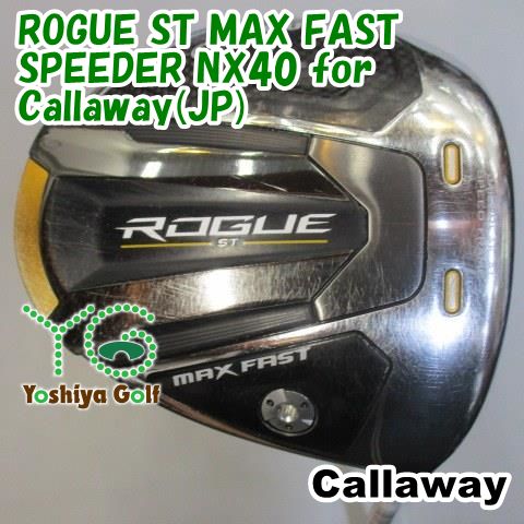 ドライバー キャロウェイ ROGUE ST MAX FASTSPEEDER NX40 for Callaway