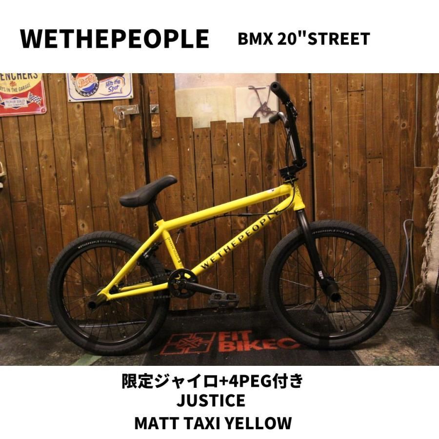自転車 BMX 20インチ ストリート WETHEPEOPLE JUSTICE MATT TAXI YELLOW 限定ジャイロ+4PEG付き 送料無料