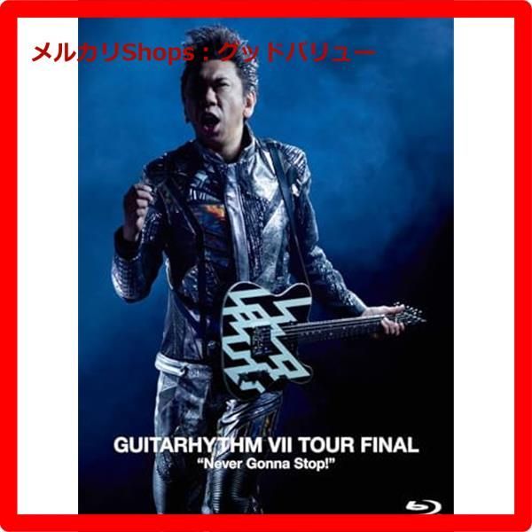 布袋寅泰/GUITARHYTHM Ⅶ TOUR FINAL