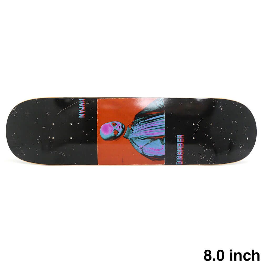 DISORDER(Nyjahブランド)スケートボード 8.0インチ 値下げ可 【公式通販】