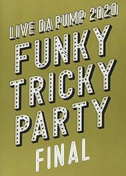 非常に良い)LIVE DA PUMP 2020 Funky Tricky Party FINAL 良い at