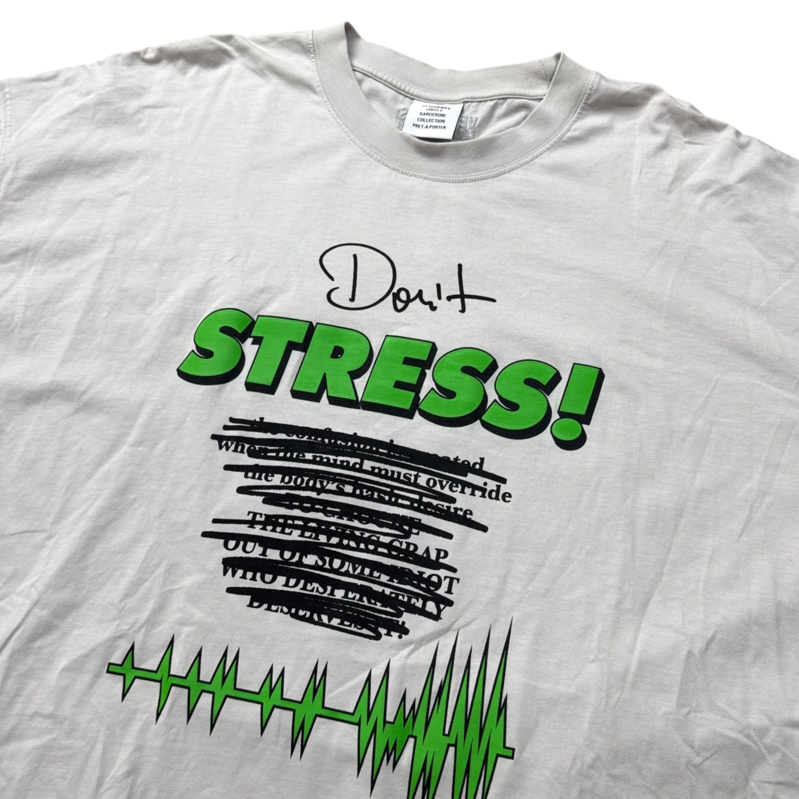 VETEMENTS】DONT STRESS T-SHIRT ヴェトモン オーバーサイズ プリント 