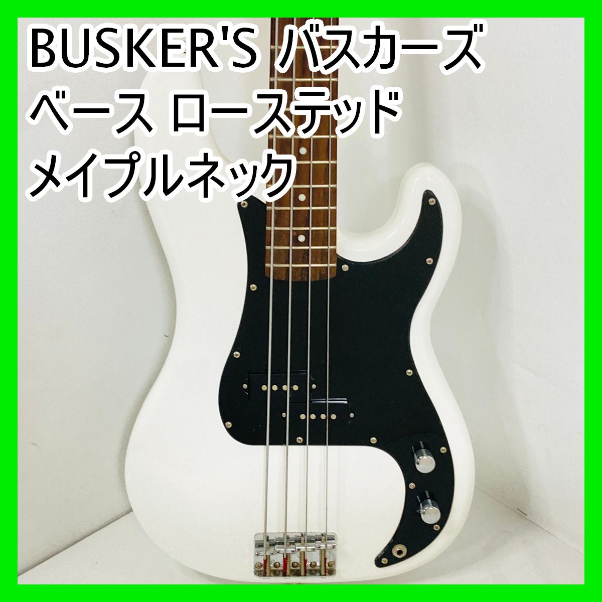 BUSKER S バスカーズ ベース ローステッドメイプルネック