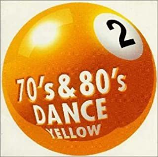 70′s & 80′s DANCE 2 Yellow セブンティーズ・アンド・エイティーズ