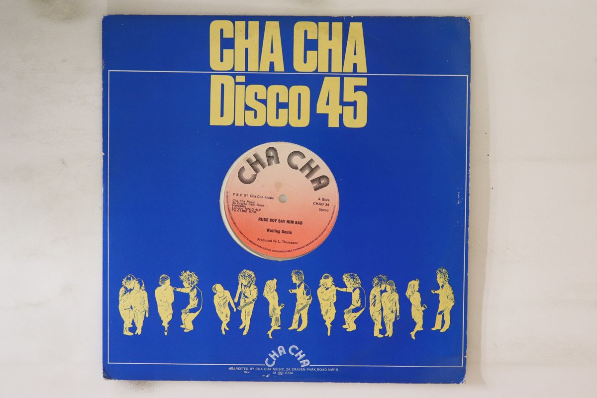 英12” Wailing Souls | Wayne Wade Rude Boy Say Him Bad | Tell Me What Going On CHAD34 Cha Cha |00250