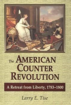 【中古】The American Counterrevolution: A Retreat from Liberty%ｶﾝﾏ% 1783-1800