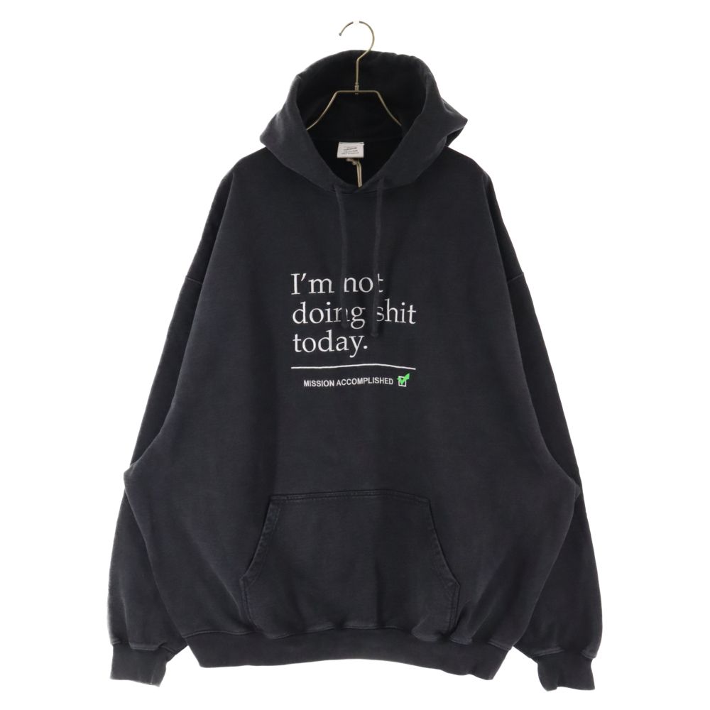 VETEMENTS (ヴェトモン) 23AW NOT DOING SHIT TODAY HOODIE WASHED BLK 刺繍 プルオーバーパーカー ブラック UE54HD180B