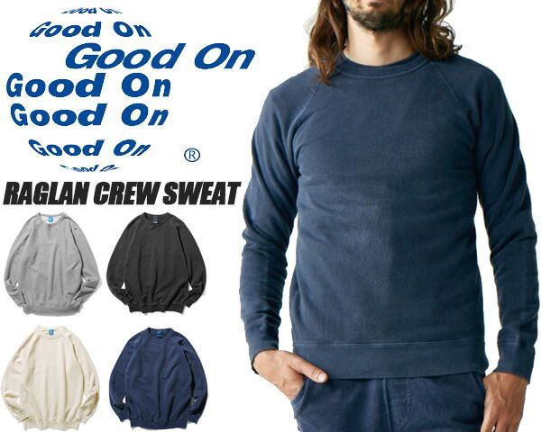 グッド オン ラグラン クルー スウェット Good On RAGLAN CREW SWEAT gobw-101 クルーネック トレーナー 長袖 アメリカ綿 100％ 9オンスフレンチテリー