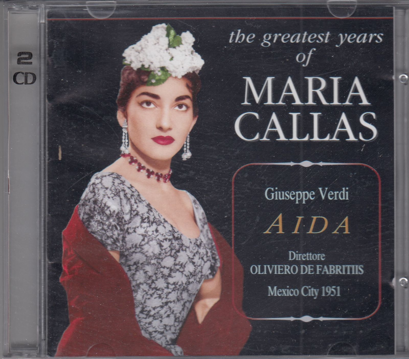 ヴェルディ アイーダ マリア・カラス デル・モナコ ファブリティース メキシコ 1951 チェトラ 西独 初期 Verdi Aida Maria Callas CETRA