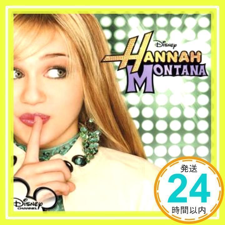 ハンナ・モンタナ・オリジナル・サウンドトラック [CD] TVサントラ